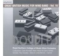 ダブルス:イギリス吹奏楽作品集 第16集 Doubles: Great British Music for Wind Band Vol. 16
