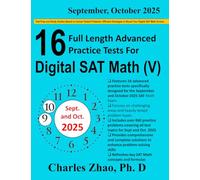16 Full-Length Advanced Practice Tests and Study Guide for Prep of Digital SAT Math (V): Test Prep and Study Guides Crafted to Mirror Actual Tested ... to Boost Your Digital SAT Math Scores