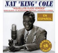 16 Grandes Éxitos en Español [CD de audio] Nat King Cole