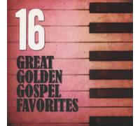 16 Great Golden Gospel Favorites