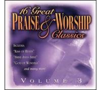 16 Great Praise & Worship Clas - Vol. 3-16 Great Praise & Worsh