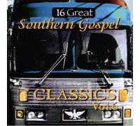 16 Great Southern Gospel Classics, Vol. 6