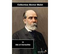 16 - Ida et Carmelita - Collection Hector Malot - Éditions Ararauna: Texte intégral