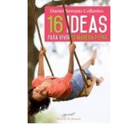 16 Ideas Para Vivir De Manera Plena