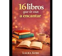 16 libros que te van a encantar: ¿Has leído algo interesante últimamente? Thrillers, clásicos y lecturas que dejan huella