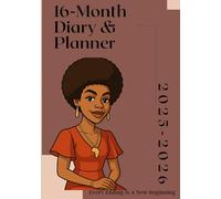 16-Month Diary & Planner: Every ending is a new beginning