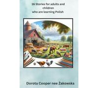 16 Stories for adults and children who are learning Polish