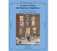 16 Sweet Suites : Piano Quintet - Full Score: For Children and Amateur Musicians