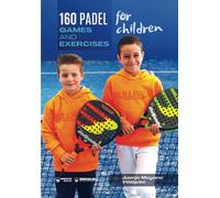 160 Padel games and exercises for children