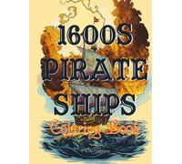 1600s PIRATE SHIPS COLORING BOOK