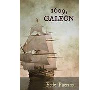1609.Galeón (Los casos del inspector Enric Calabuig)