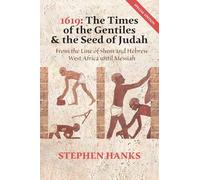 1619: The Times Of The Gentiles & The Seed Of Judah Special Edition: The Times Of The Gentiles & The Seed Of Judah