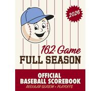 162 Game Full Season Scorebook: The Complete Baseball Scorekeeping Journal - Regular Season & Playoffs - Black & White