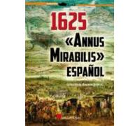 1625. Annus Mirabilis Español