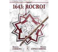 1643: Rocroi (HISTORIA DE ESPA?A EN VI?ETAS)
