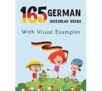 165 German Irregular Verbs with Visual Examples