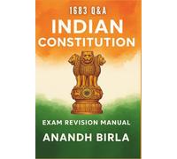 1683 Q&A on Indian Constitution - Exam Revision Manual: Sharp Analytical Questions for Competitive Exams (Indian Law Essentials)