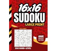 16x16 Sudoku Large Print: Hardcover / 200 Puzzles / All Hard Level / One Per Page / Numbers Only / Jumbo Font - Simple To Read / With Solutions / Brain Teaser Gift For Adults (16x16 Suduko Puzzles)