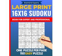 16X16 Sudoku Large Print Puzzle Book for Adults: Easy Sudoku 16 by 16 Puzzles with Extra-Large Print