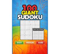 16x16 Sudoku Puzzle Book for Adults - 100 Large Grid Puzzles: Easy, Medium & Hard Levels - With Solutions - Advanced Brain Games & Logic Puzzles
