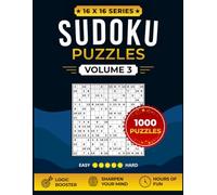 16x16 Sudoku Puzzle Book Hard: Extreme Large Print Sudoku Challenges for Adults and Experts | Advanced Logic Puzzle Collection with Full Solutions | Volume 3 (16x16 Sudoku Challenge Series)