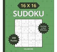 16x16 Sudoku Puzzles: 208 Very Easy to Hard Sudoku Puzzles | 16x16 | 8.5 x 8.5 in