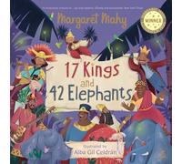 17 Kings and 42 Elephants (Margaret Mahy Illustration Prize)