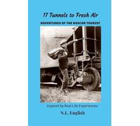17 Tunnels to Fresh Air: Adventures of the Boxcar Tourist