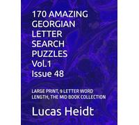 170 AMAZING GEORGIAN LETTER SEARCH PUZZLES, Vol.1 / Issue 48: LARGE PRINT, 9 LETTER WORD LENGTH, THE MID BOOK COLLECTION