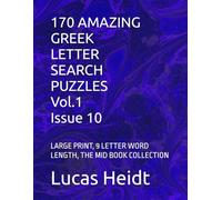 170 AMAZING GREEK LETTER SEARCH PUZZLES, Vol.1 / Issue 10: LARGE PRINT, 9 LETTER WORD LENGTH, THE MID BOOK COLLECTION