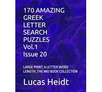 170 AMAZING GREEK LETTER SEARCH PUZZLES, Vol.1 / Issue 20: LARGE PRINT, 9 LETTER WORD LENGTH, THE MID BOOK COLLECTION