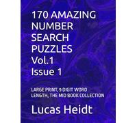 170 AMAZING NUMBER SEARCH PUZZLES, Vol.1 / Issue 1: LARGE PRINT, 9 DIGIT WORD LENGTH, THE MID BOOK COLLECTION