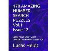 170 AMAZING NUMBER SEARCH PUZZLES, Vol.1 / Issue 12: LARGE PRINT, 9 DIGIT WORD LENGTH, THE MID BOOK COLLECTION