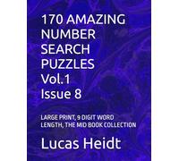 170 AMAZING NUMBER SEARCH PUZZLES, Vol.1 / Issue 8: LARGE PRINT, 9 DIGIT WORD LENGTH, THE MID BOOK COLLECTION