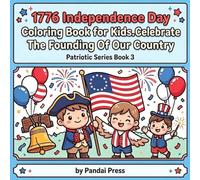 1776 Independence Day Coloring Book for Kids: Patriotic Series Book 3