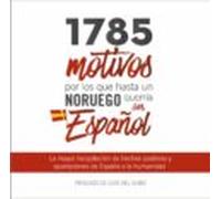 1785 Motivos Por Los Que Hasta Un Noruego Querría Ser Español (ebook)