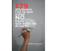 179 aforismos con los que usted no tiene que estar de acuerdo