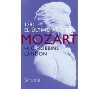 1791: El último año de Mozart: 221 (Libros del Tiempo)