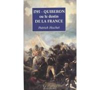 1795 Quiberon Ou Le Destin De La France (ebook)