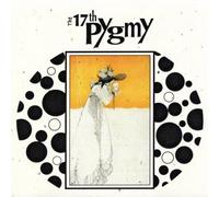 17th Pygmy - Ballade of Tristram's Last Harping