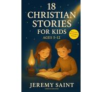 18 Christian Stories for Kids (Ages 5 - 12): Life Lessons on Kindness, Forgiveness, Gratitude, Prayer & Honesty - The Perfect Gift for Little Ones Who ... 18 COLORING IMAGES (Christian Kids Books)
