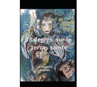 18 DEGRES SUR LA TERRE SAINTE