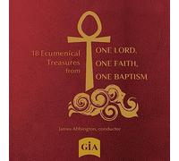18 Ecumenical Treasures from One Lord One Faith