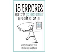 18 errores que están costando dinero a tu clínica dental