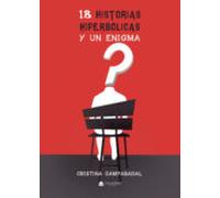 18 Historias Hiperbólicas Y Un Enigma (ebook)
