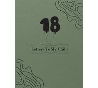 18 Letters To My Child