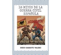 18 Mitos de la Guerra Civil española
