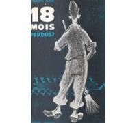 18 Mois Perdus ? (ebook)