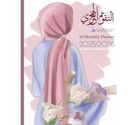 18 Monthly Planner 2025-2026: July - December (1-Muharram 1447 To 7- Rajab 1448) with Hijri calendar dated for All Muslim
