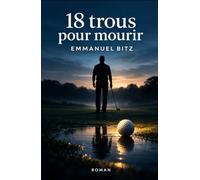 18 Trous pour mourir: Dans les failles du réel